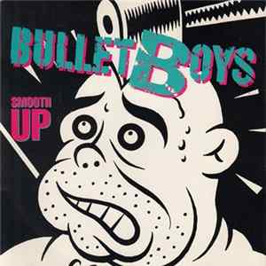 BulletBoys - Smooth Up Album