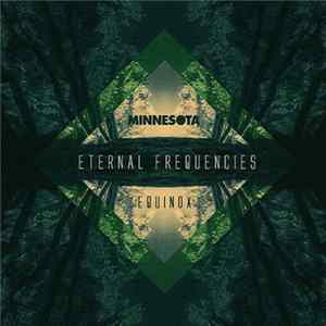 Minnesota - Eternal Frequencies - Equinox Album
