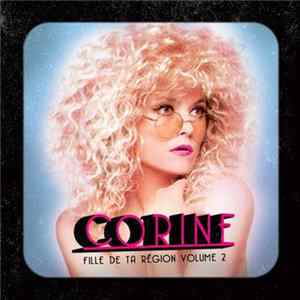 Corine - Fille De Ta Région Volume 2 Album