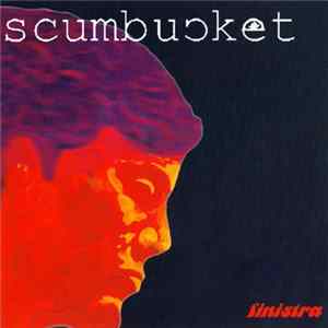 Scumbucket - Finistra Album