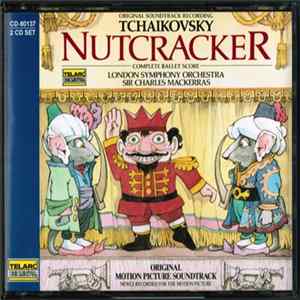 Tchaikovsky - Sir Charles Mackerras Conducting London Symphony Orchestra - Nutcracker (Complete Ballet Score) Album
