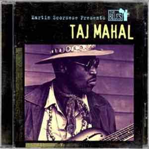 Taj Mahal - Martin Scorsese Presents The Blues Album