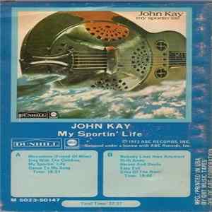 John Kay - My Sportin' Life Album