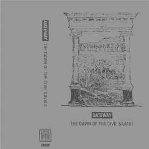 Gateway - The Dawn of the Civil Savage Album