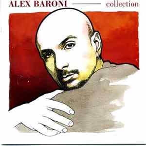 Alex Baroni - Alex Baroni - Collection Album
