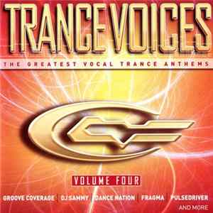 Various - Trance Voices IV - The Greatest Vocal Trance Anthems Album