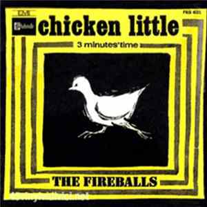 The Fireballs - Chicken Little / 3 Minutes' Time Album