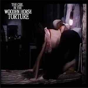The Girl In The Wooden Horse Torture - Flesh Market Album