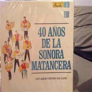 La Sonora Matancera - 40 Años De La Sonora Matancera (Este Album Contiene Dos Elepes) Album