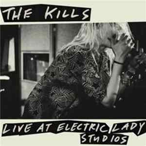 The Kills - Live At Electric Lady Studios Album