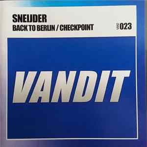 Sneijder - Back To Berlin / Checkpoint Album