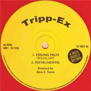 Tripp-Ex - Feeling High Album