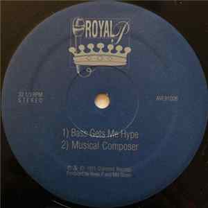 Royal P - Bass Gets Me Hype / Musical Composer Album