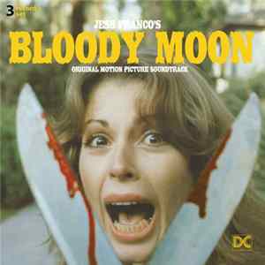 Gerhard Heinz, Orchester Michel Dupont - Jess Franco's Bloody Moon (Original Motion Picture Soundtrack) Album