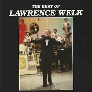 Lawrence Welk - The Best Of Lawrence Welk Album