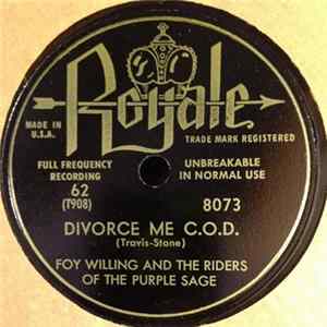 Foy Willing & The Riders Of The Purple Sage - Divorce Me C.O.D. / So Round, So Firm, So Fully Packed Album