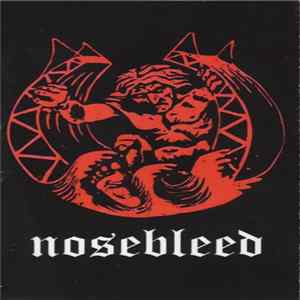 Nosebleed - Nosebleed Album