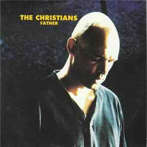 The Christians - Father Album