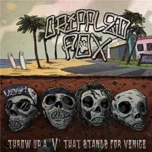 Crippled Fox - Throw Up A "V" That Stands For Venice Album