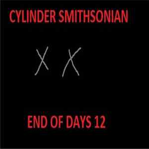 Cylinder Smithsonian - End Of Days 12 Album