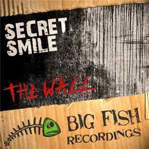 Secret Smile - The Wall Album