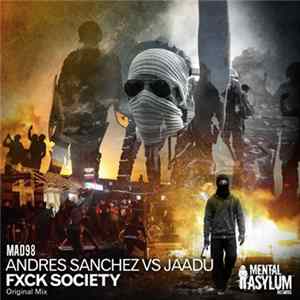 Andres Sanchez Vs Jaadu - Fxck Society Album