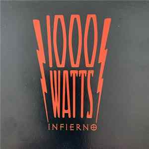 1000 Watts - Infierno Album
