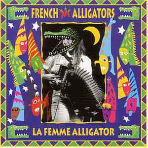 French alligators - La Femme Alligator Album