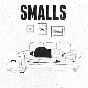 Smalls - The Same Mistakes Album
