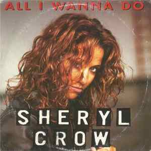 Sheryl Crow - All I Wanna Do Album