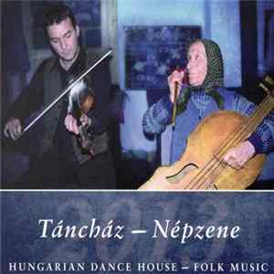 Various - Táncház - Népzene 2013 / Hungarian Dance House - Folk Music Album