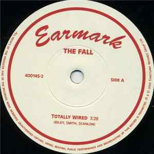 The Fall - Totally Wired Album