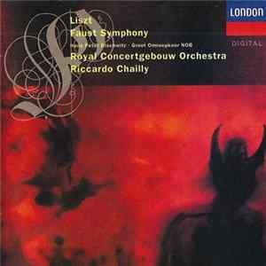 Liszt, Royal Concertgebouw Orchestra, Riccardo Chailly - Faust Symphony Album
