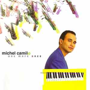 Michel Camilo - One More Once Album