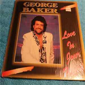 George Baker - Love In Your Heart Album