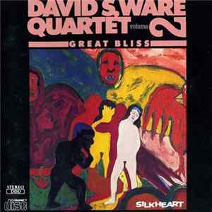 David S. Ware Quartet - Great Bliss Volume 2 Album