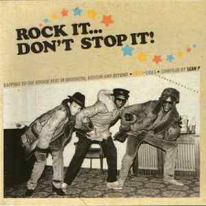Various - Rock It... Don't Stop It! (Rapping To The Boogie Beat In Brooklyn, Boston And Beyond 1979-1983) Album