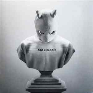 Cro - Melodie Album