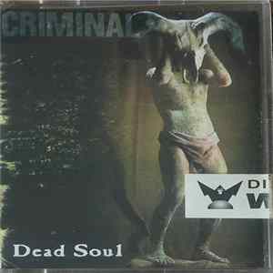Criminal - Dead Soul Album