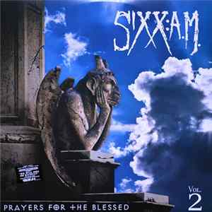 Sixx:A.M. - Prayers For The Blessed (Vol. 2) Album