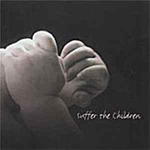 Various - Suffer The Children Album
