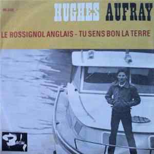 Hugues Aufray - Le Rossignol Anglais / Tu Sens Bon la Terre Album