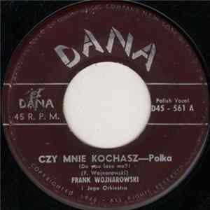 Frank Wojnarowski I Jego Orckiestra - Czy Mnie Kochasz / Jedzie Boat Album