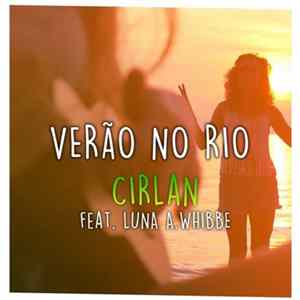 Cirlan Feat. Luna A. Whibbe - Verão No Rio Album