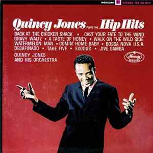 Quincy Jones And His Orchestra, Quincy Jones - Plays The Hip Hits Album