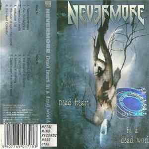 Nevermore - Dead Heart In A Dead World Album