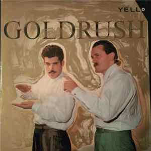 Yello - Goldrush Album