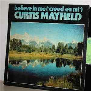Curtis Mayfield Con The Impressions - Believe In Me (Creed En Mi) Album