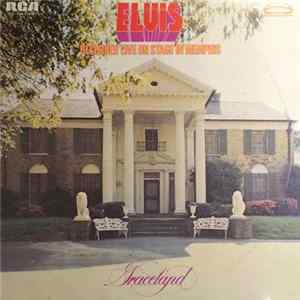 Elvis - Recorded Live On Stage In Memphis Album