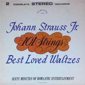 Johann Strauss Jr. - 101 Strings - Best Loved Waltzes Album